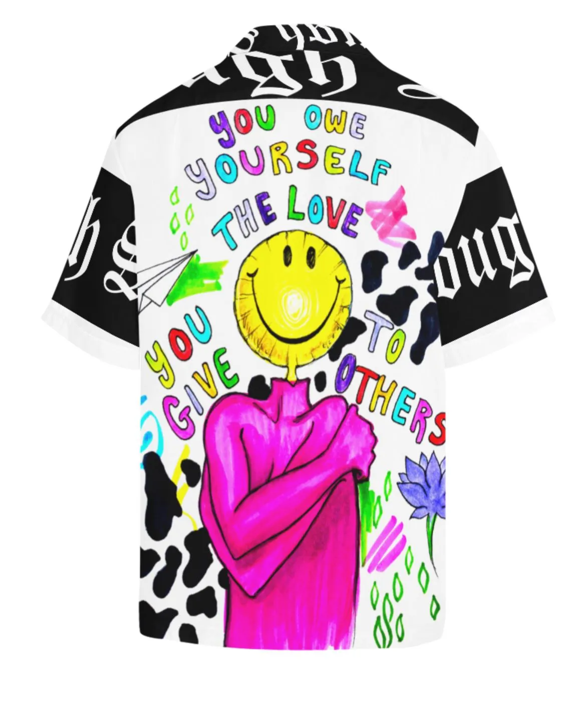 Dress Shirt - You owe yourself the love you give others