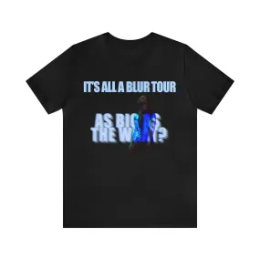 It's All a Blur 2024 TOUR (Drake) Unisex Jersey Short Sleeve Tee
