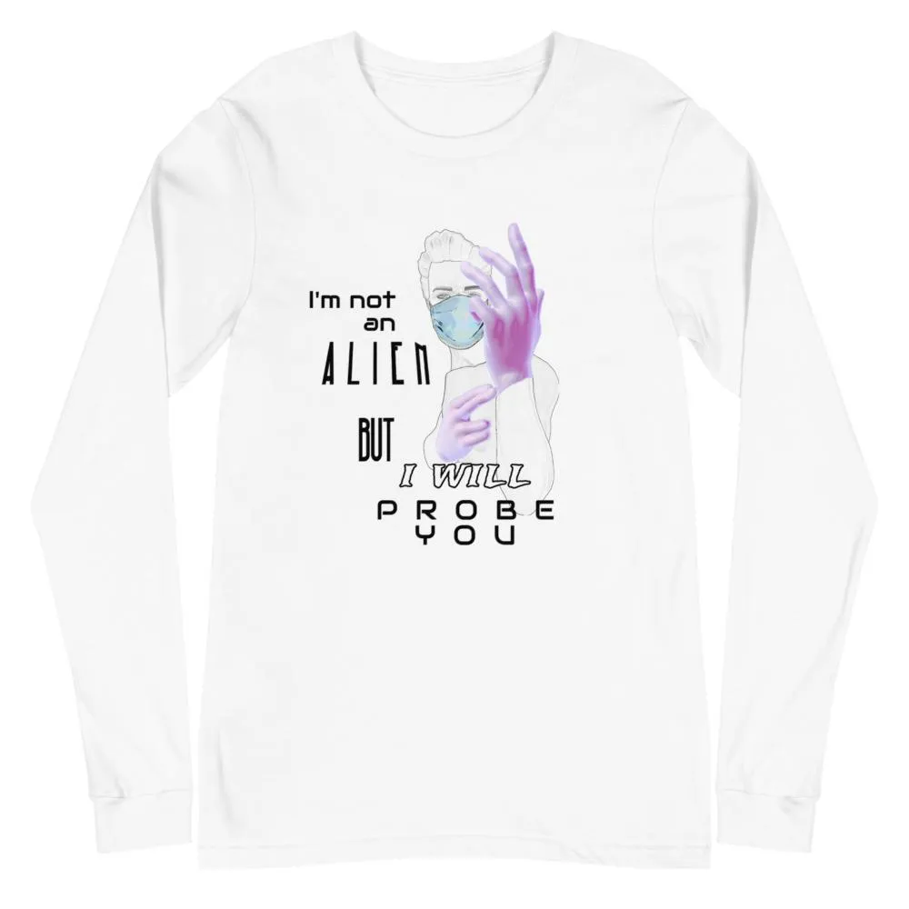 Probe You (Lite - Guy) - Unisex Long Sleeve Tee